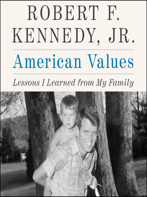 Title details for American Values by Robert F. Kennedy - Available